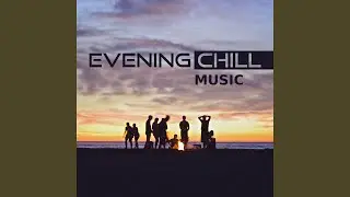 Cool Evening Chillout Music