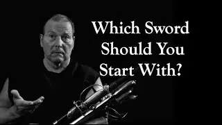 How To Choose The Best Sword To Start With