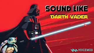 Sound Like DARTH VADER v2 with VoiceMod