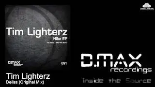 Tim Lighterz - Deliss (Original Mix)