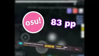 A 6 digit osu! player gets his first 80 pp play