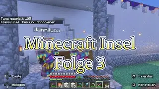Minecraft Insel Folge 3- Steve greift uns  heute an