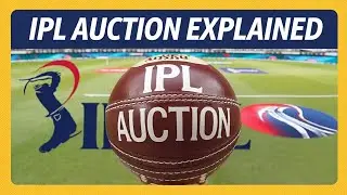 What is the IPL Auction? Explained! How does the Indian Premier League work?