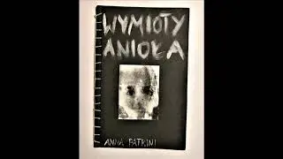 Anna Patrini - WYMIOTY ANIOŁA (tomik poezji 1999)