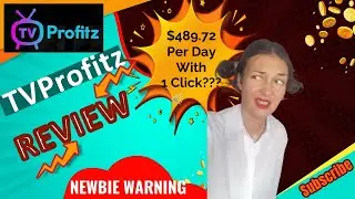 TVProfitz Review - HOW TO MAKE $$489.72 PER DAY WITH 1 CLICK IN YOUR DREAMS/ LISTEN AND LEARN