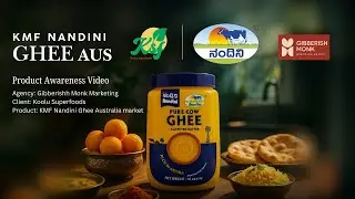The Taste of Home, Now in Australia | KMF Nandini Ghee | KooLu Superfoods | Gibberish Monk Marketing