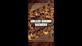 The Quickest Way to Make Grilled Shrimp Skewers!