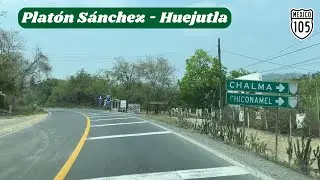 PLATÓN DE SÁNCHEZ, VERACRUZ A HUEJUTLA, HIDALGO