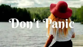 XYL&Oslash; - Don't Panic (Lyrics) Ruhde Remix