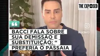 BACCI SOBRE SER SUBSTITUÍDO POR GOTTINO: “ PREFERIA O PASSAIA”