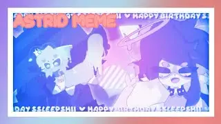 Astrid Meme (D&alpha;ycore//Anti-Nightcore)//Slowed+Reverb//