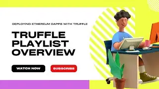 Truffle Playlist Overview: A Comprehensive Overview | Truffle For Beginner's