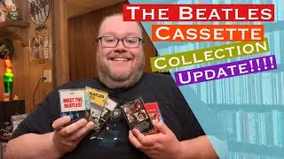 The Beatles Cassette Collection Update!!!!