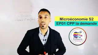 Microéconomie S2 #EP01 CPP la demande (RELANCIA)