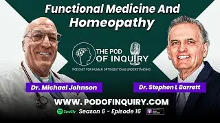Functional Medicine And Homeopathy | Dr. Michael Johnson | S6 - E16