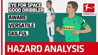 Thorgan Hazard Tactical Profile - Powered By Tifo Football
