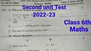 Second Unit Test | Class 6th Maths | 2022-23