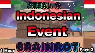 Steal A Brainrot Indonesian Part 2 Event Music 1 Hour