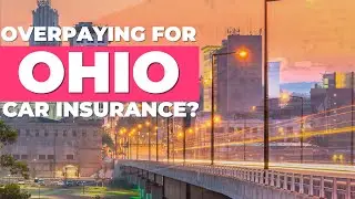 Ohio Car Insurance: How to Save on Expensive Ohio Car Insurance