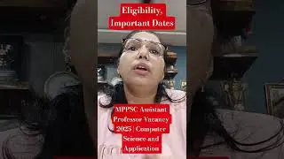 MPPSC Assistant Professor Vacancy 2025 | Computer Science and Application | Eligibility, Age limit