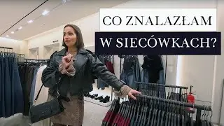 Sprawdzam kolekcje w Zarze, Massimo Dutti i C&A! 🔍