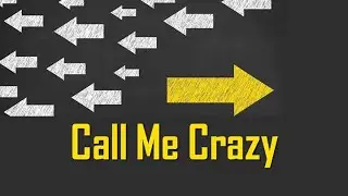 59. Call Me Crazy