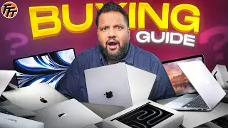 Ultimate MacBook Buying Guide - MacBook வாங்க இந்த Video பார்த்தால் போதும்!