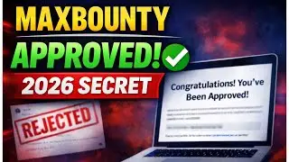 MaxBounty Approval 2026 🔥 How I Got Accepted FAST (Step-by-Step Proof Guide)