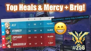 Top Heals & Mercy + Brig! 😁 - Season 7 - Mercy Overwatch
