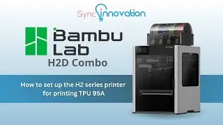 วิธีการปริ้นเส้น TPU กับเครื่อง Bambu Lab H2 Series