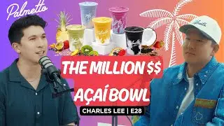 This A&ccedil;a&iacute; Brand Is Taking Over California: Palmetto Superfoods | The Lo-Down E28 W/ Charles Lee