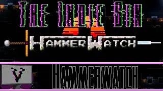 The Indie Bin - Hammerwatch with Max