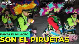 Son EL PIRUETAS  |  Danza el Milagro