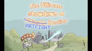 The Ultimate Showdown of Ultimate Destiny (Artfight 2023 Mass Attack)
