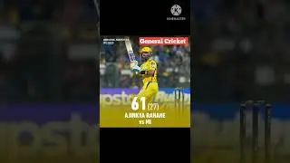 Ajinkya Rahane 61(27) Best Batting Full Match Highlights || Mumbai vs Chennai Match 12 || TATA IPL
