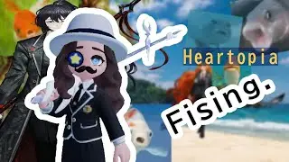 &ldquo;Fising.&rdquo; [Heartopia] A Day with [---]