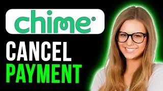 How To Cancel A Payment On Chime (Super Easy)