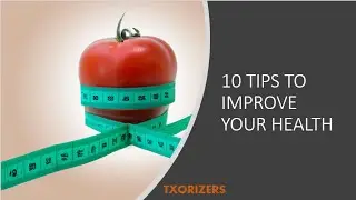 10 tips to improuve your health