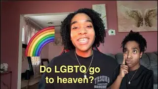Do LGBTQ make it into heaven?