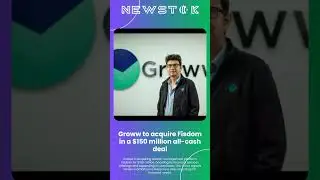 Groww to acquire Fisdom in a $150 million all-cash...