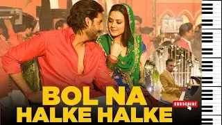 Bol Na Halke Halke | Piano Cover | Jhum Barabar Jhum