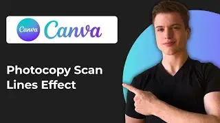 How To Create Photocopy Scan Lines Effect In Canva (2026 Guide)