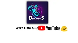 Why I Quited YouTube 😢 