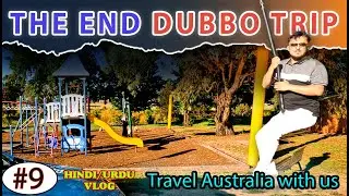 Last Stop: Dubbo Adventure | The End | #travel #australia