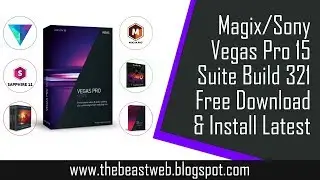 Vegas Pro 15 Suite Build 321 - Download & Install Latest May 2018