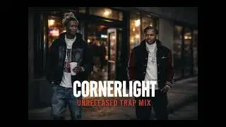 Lil Baby & Young Thug &ndash; Cornerlight | Unreleased Trap Type Mix