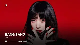IVE &ndash; BANG BANG | Instrumental