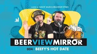 Beer View Mirror | 004 Beefy's Hot Date