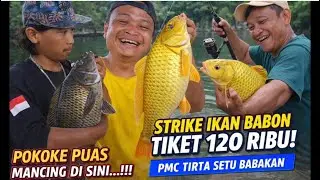 🔴LIVE... STRIKE IKAN BABON POKOKE PUAS MANCING DI SINI TIKET 120 RIBU