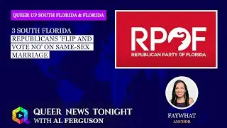 3 South Florida Republicans 'Flip And Vote NO' On Same Sex Marriage